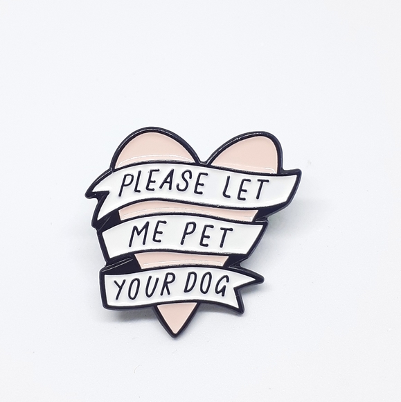 Let me pet your dog enamel pin - Picture 1 of 2